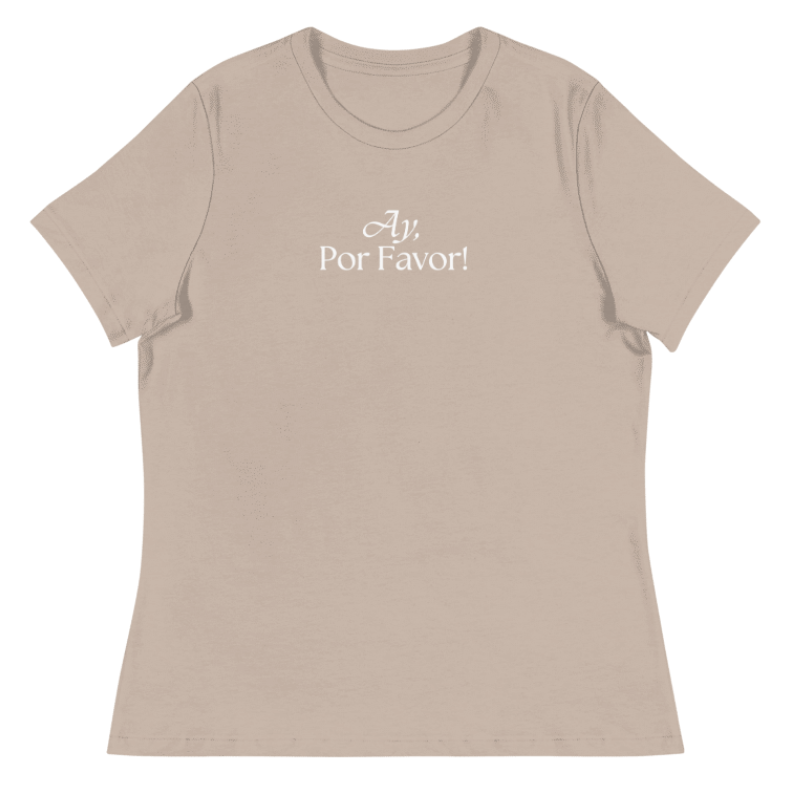 Ay, Por Favor! Relaxed T-Shirt