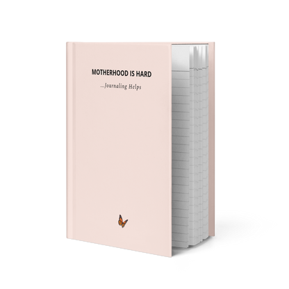 Motherhood is Hard Journal