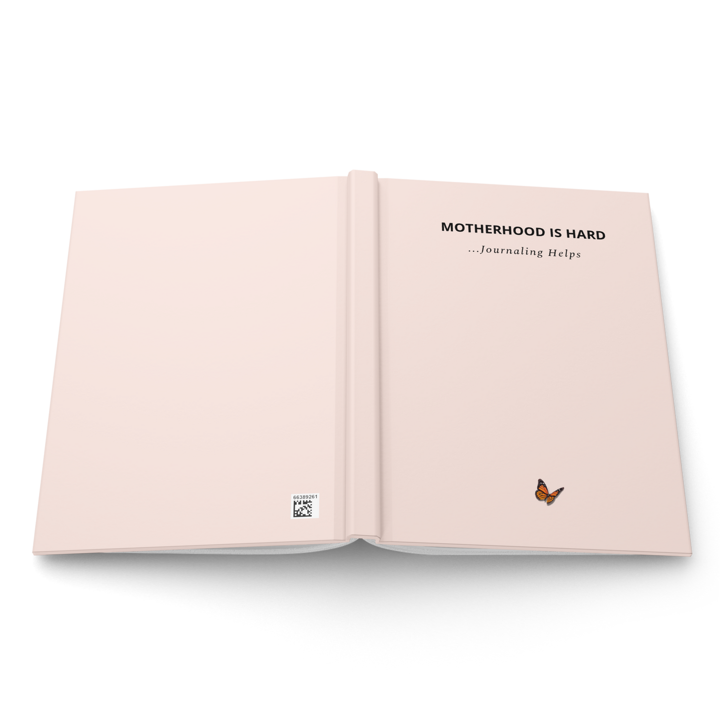 Motherhood is Hard Journal
