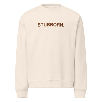 Stubborn