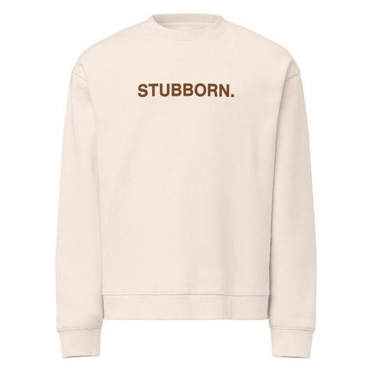 Stubborn