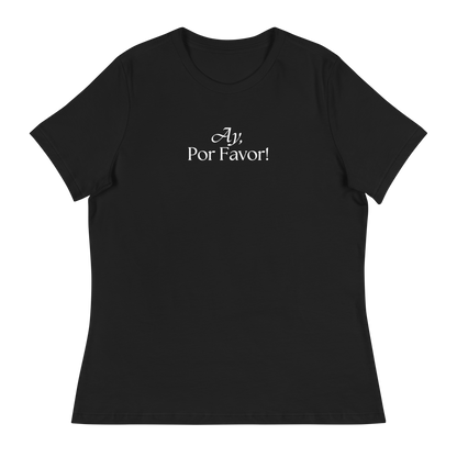 Ay, Por Favor! Relaxed T-Shirt